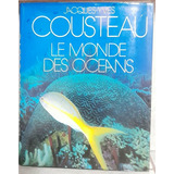 Livro: Cousteau - Le Monde Des Oceans