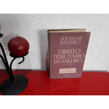 Livro: Direito Tributário Brasileiro - Aliomar Baleeiro - 10ª Edição 1987