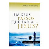 Livro: Em Seus Passos Que Faria Jesus? - Edição De Bolso | C