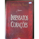 Livro: Insensatos Corações De Marlene Saes