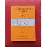 Livro: Interpretação Rápida Do Eletrocardiograma - 3° Edição