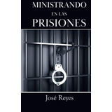 Livro: Ministrando Nas Prisões: Como Jogar Um Golpe