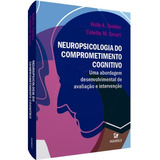 Livro: Neuropsicologia Do Comprometimento Cognitivo: 1ª Ed