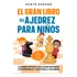 Livro: O Grande Livro De Xadrez Para Crianças - Capa Mole