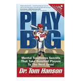 Livro: Play Big: Segredos De Resistência Mental Que Influenc