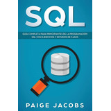 Livro: Sql: Um Guia Completo Para Iniciantes Em Programação
