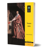 Livro: Testamento Político Cardeal Richelieu Ou Armand Jean Du Plessis (conheça O Legado Do Poderoso Ministro Do Rei Luís Xiii Da França, As Questões De Estado E Da Administração Política) Capa Comum