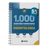 Livro 1 000 Questões Comentadas De Provas E Concursos Em Odontologia 5 Edição Sanar