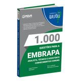 Livro 1 000 Questões Gabaritadas Para Embrapa Analista Técnico E Assistente conhecimentos Gerais 