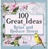 Livro 100 Great Ideas To Relax And Reduce Stress - Lila Empson [2010]