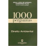 Livro 1000 Perguntas - Direito Ambiental - Sídali João De Moraes Guimarães Filho [2004]