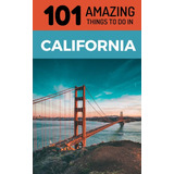 Livro 101 Coisas Incríveis Para Fazer Na Califórnia Guia D