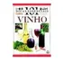 Livro 101 Dicas Essenciais Vinho - Tom Stevenson [1998]