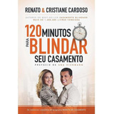 Livro 120 Minutos Para Blindar Seu Casamento