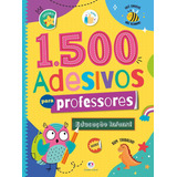 Livro 1500 Adesivos Para Professores Educação Infantil