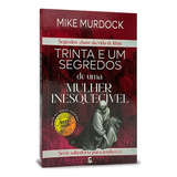 Livro 31 Segredos De Uma Mulher Inesquecível Mike Murdock De Mike Murdock Editora Central Gospel Em Português