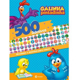 Livro 500 Adesivos Galinha Pintadinha Com Atividades E Desenhos Para Colorir
