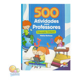 Livro 500 Atividades Para Professores