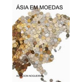 Livro Ásia Em Moedas