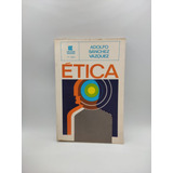 Livro Ética - Adolfo Sanchez Vazquez [1985]