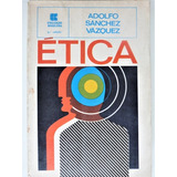 Livro Ética - Cázquez, Adolfo Sanchez [1989]