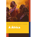 Livro A África Explicada Aos Meus