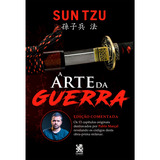 Livro A Arte Da Guerra - Edicao Comentada Por Pablo Marcal - Sun Tzu