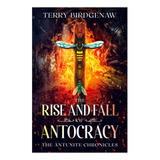 Livro A Ascensão E Queda Da Antocracia as Crônicas 