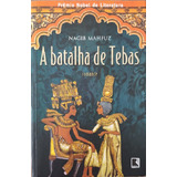 Livro A Batalha De Tebas Nagib Mahfuz