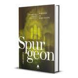 Livro A Beleza Da Vida Cristã Charles Haddon Spurgeon
