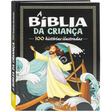 Livro A Bíblia Da Criança Em 100 Histórias Ilustrada Capa Dura Não Se Aplica De Janice Emmerson Não Se Aplica Vol 1 Editorial Sbn Tapa Dura Edición 1 En Português 2024