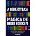 Livro A Biblioteca Mágica De Bibbi Bokken
