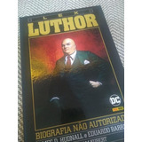 Livro A Biografia Não Autorizada De Lex Luthor