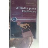 Livro A Bolsa Para Mulheres Sandra Blanco Ed Campus