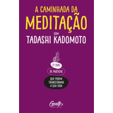 Livro A Caminhada Da Meditação