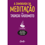 Livro A Caminhada Da Meditação