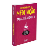 Livro A Caminhada Da Meditação Tadashi Kadomoto