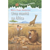 Livro A Casa Da Arvore 11 Uma Manha Na Africa