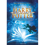 Livro A Ciência De Harry Potter Novo Lacrado Envio Rápido