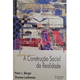 Livro A Construção Social Da Realidade Peter L Berger E Thomas Luckmann 2004 
