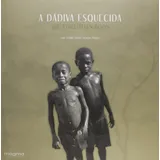 Livro A Dadiva Esquecida