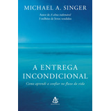 Livro A Entrega Incondicional