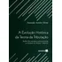Livro A Evolução Histórica Da Teoria Da Tributação - Fernando Aurelio Zilveti