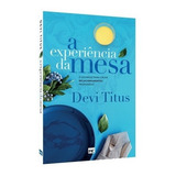 Livro A Experiência Da Mesa - Devi Titus