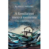 Livro A Família Em Meio À