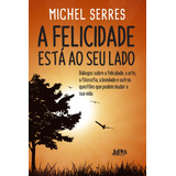 Livro A Felicidade Está Ao Seu Lado