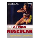 Livro A Força Muscular