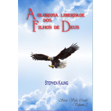 Livro A Gloriosa Liberdade