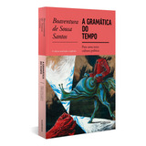 Livro A Gramática Do Tempo
