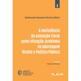 Livro A Ineficiência Da Execução Fiscal Como Situação-proble